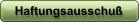 Haftungsausschuß